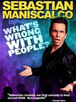 Watch Sebastian Maniscalco: What\'s Wrong with People? Watch123movies