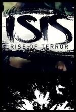 Watch ISIS: Rise of Terror Watch123movies