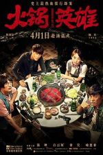 Watch Huo guo ying xiong Watch123movies