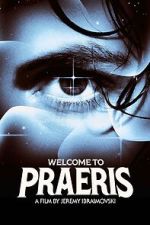 Watch Welcome to Praeris Watch123movies