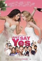 Watch Just Say Yes Watch123movies
