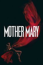 Watch Mother Mary Watch123movies