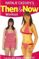 Watch Natalie Cassidy's Then And Now Workout Watch123movies