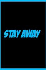 Watch Stay Away Watch123movies