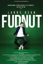 Watch Larry Dean: Fudnut Watch123movies