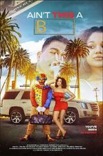 Watch Ain\'t This a B Watch123movies