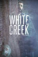 Watch White Creek Watch123movies