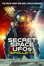 Watch Secret Space UFOs: Apollo 1-11 Watch123movies