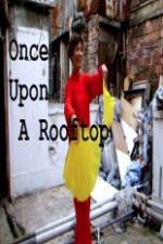 Watch Once Upon a Rooftop Watch123movies