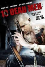 Watch Ten Dead Men Watch123movies