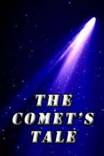 Watch The Comet's Tale Watch123movies