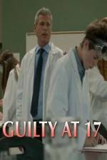 Watch Guilty at 17 Watch123movies