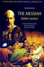 Watch The Messiah: Prophecy Fulfilled Watch123movies