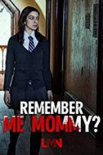 Watch Remember Me, Mommy? Watch123movies
