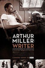 Watch Arthur Miller: Writer Watch123movies