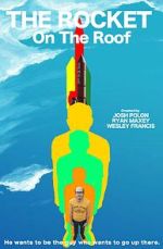 Watch The Rocket On The Roof (Short 2016) Watch123movies