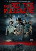 Watch The Red Tide Massacre Watch123movies