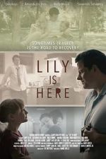 Watch Lily Is Here Watch123movies