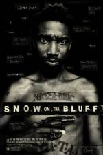 Watch Snow on Tha Bluff Watch123movies