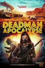 Watch Deadman Apocalypse Watch123movies