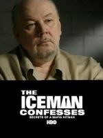 Watch The Iceman Confesses: Secrets of a Mafia Hitman Watch123movies