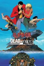 Watch Lupin III: Dead or Alive Watch123movies