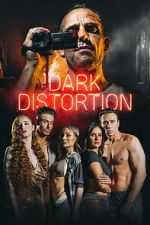 Watch Dark Distortion Watch123movies