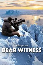 Watch Bear Witness Watch123movies