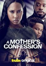 Watch A Mother\'s Confession Watch123movies