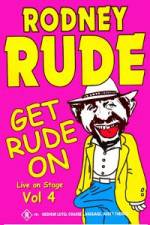 Watch Rodney Rude - Get Rude On Watch123movies
