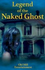 Watch Legend of the Naked Ghost Watch123movies
