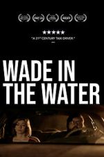 Watch Wade in the Water Watch123movies