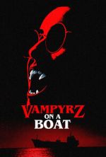 Watch VampyrZ on a Boat Watch123movies