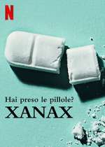 Watch Take Your Pills: Xanax Watch123movies