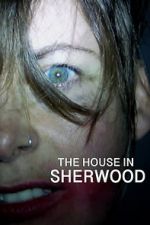 Watch The House in Sherwood Watch123movies