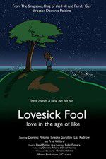 Watch Lovesick Fool - Love in the Age of Like Watch123movies