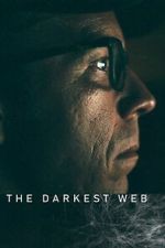 Watch The Darkest Web Watch123movies