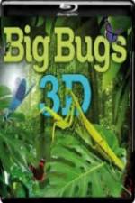 Watch Big Bugs in 3D Watch123movies