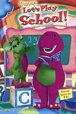 Watch Barney: Let's Play School! Watch123movies