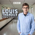 Watch Louis Theroux: Talking to Anorexia Watch123movies