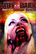 Watch Lady of the Dark Genesis of the Serpent Vampire Watch123movies