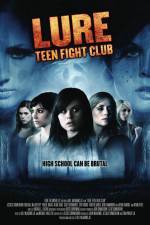Watch Lure Teen Fight Club Watch123movies