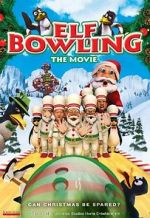Watch Elf Bowling the Movie: The Great North Pole Elf Strike Watch123movies