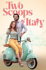 Watch Two Scoops of Italy Watch123movies