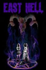 Watch East Hell Watch123movies