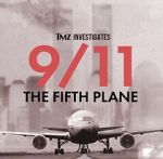 Watch TMZ Investigates: 9/11: The Fifth Plane (TV Special 2023) Watch123movies
