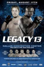 Watch Legacy Fighting Championship 13 Watch123movies