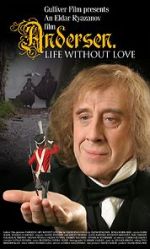 Watch Andersen. Zhizn bez lyubvi Watch123movies
