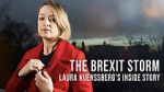 Watch The Brexit Storm: Laura Kuenssberg\'s Inside Story Watch123movies