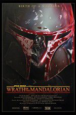 Watch Star Wars: Wrath of the Mandalorian Watch123movies